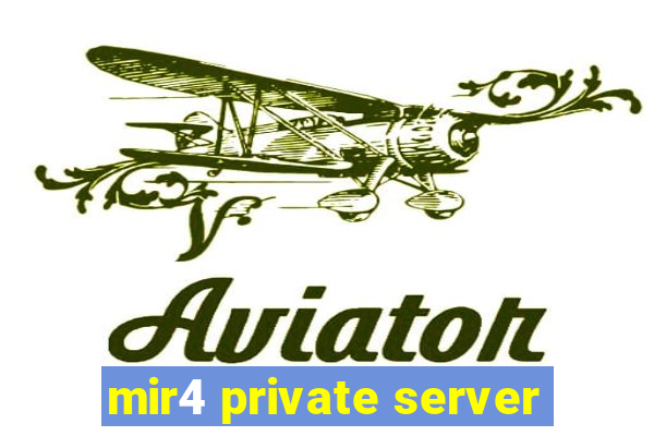 mir4 private server